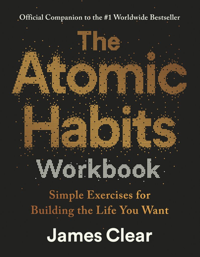 The Atomic Habits Workbook