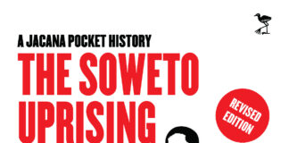 The Soweto Uprising – A Jacana Pocket History The Soweto Uprising