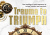 Trauma to Triumph