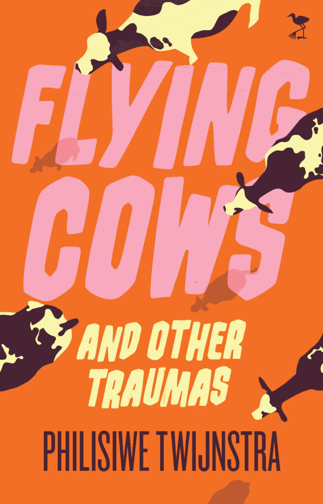 Flying Cows and Other Traumas