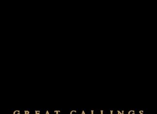 Great Callings – What’s Keeping You? Great Callings