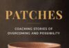 Patches – Coaching Stories of Overcoming and Possibility Patches