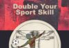 Double Your Sport Skill Double Your Sport Skill