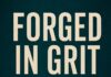 Forged in Grit