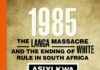 1985: The Langa Massacre and the Ending of White Rule in South Africa The Langa Massacre