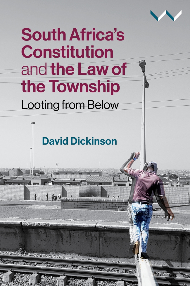 South Africa’s Constitution and the Law of the Township South Africa’s Constitution